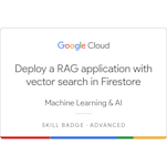Deploy a RAG application with vector search in Firestore badge